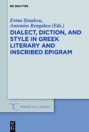 Dialect, Diction, and Style in Greek Literary and Inscribed Epigram