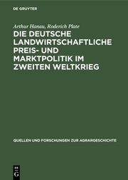 Die deutsche landwirtschaftliche Preis- und Marktpolitik im Zweiten Weltkrieg - Cover