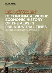 Oeconomia Alpium II: Economic History of the Alps in Preindustrial Times - Cover