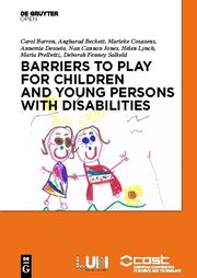 Barriers to Play and Recreation for Children and Young People with Disabilities