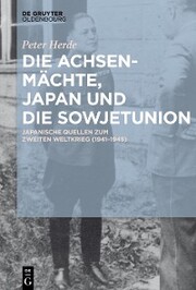 Die Achsenmächte, Japan und die Sowjetunion