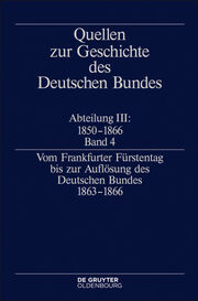 Vom Frankfurter Fürstentag bis zur Auflösung des Deutschen Bundes 1863-1866