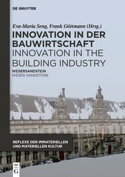 Innovation in der Bauwirtschaft Innovation in the Building Industry