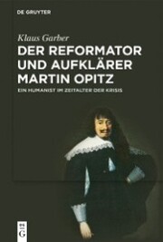 Der Reformator und Aufklärer Martin Opitz (1597-1639) - Cover