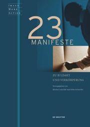 23 Manifeste zu Bildakt und Verkörperung - Cover
