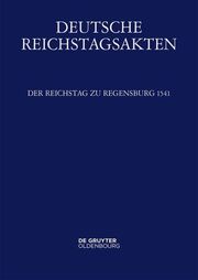 Der Reichstag zu Regensburg 1541