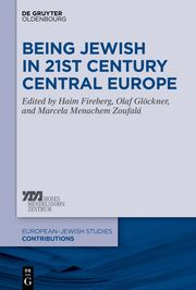 Being Jewish in 21st Century Central Europe
