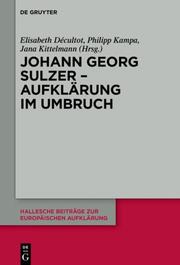 Johann Georg Sulzer - Aufklärung im Umbruch - Cover