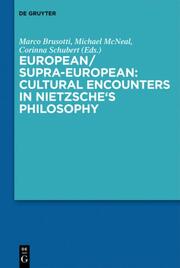 European/Supra-European: Cultural Encounters in Nietzsches Philosophy - Cover