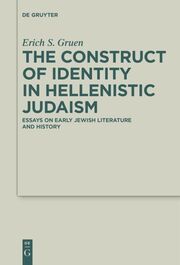 The Construct of Identity in Hellenistic Judaism - Cover