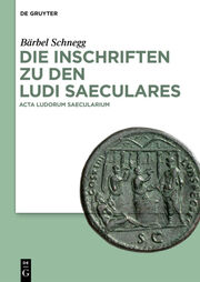Die Inschriften zu den Ludi saeculares - Cover