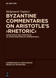 Byzantine Commentaries on Aristotle's Rhetoric