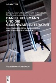 Daniel Kehlmann und die Gegenwartsliteratur - Cover