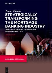 Strategically Transforming the Mortgage Banking Industry