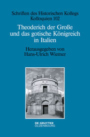Theoderich der Grosse und das gotische Königreich in Italien