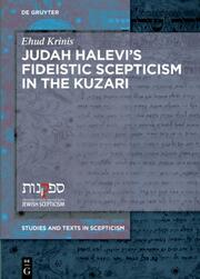 Judah Halevis Fideistic Scepticism in the Kuzari