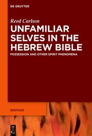 Unfamiliar Selves in the Hebrew Bible