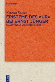Episteme des 'Ur' bei Ernst Jünger
