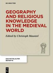 Geography and Religious Knowledge in the Medieval World - Cover