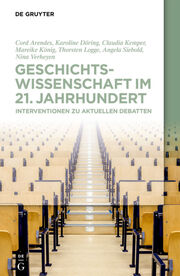 Geschichtswissenschaft im 21. Jahrhundert. - Cover