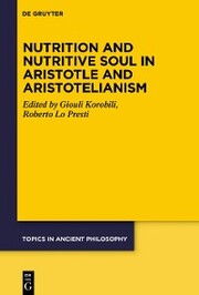 Nutrition and Nutritive Soul in Aristotle and Aristotelianism - Cover