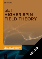 [Set Higher Spin Field Theory, Vol 1+2]