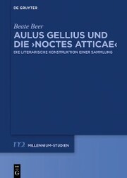 Aulus Gellius und die >Noctes Atticae<