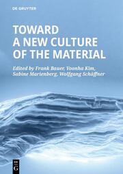 Toward a New Culture of the Material - Cover