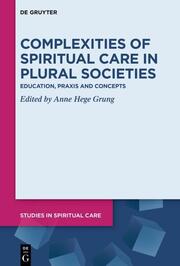 Complexities of Spiritual Care in Plural Societies