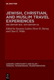 Jewish, Christian, and Muslim Travel Experiences