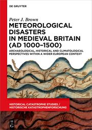 Meteorological Disasters in Medieval Britain (AD 10001500)