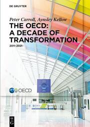The OECD: A Decade of Transformation