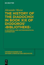The History of the Diadochoi in Book XIX of Diodoros' >Bibliotheke<