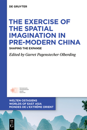 The Exercise of the Spatial Imagination in Pre-Modern China - Cover