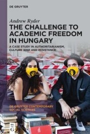 The Challenge to Academic Freedom in Hungary - Cover