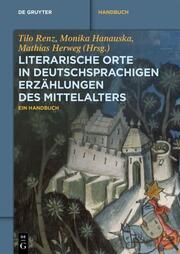 Literarische Orte in deutschsprachigen Erzählungen des Mittelalters - Cover