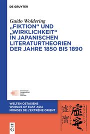 'Fiktion' und 'Wirklichkeit' in japanischen Literaturtheorien der Jahre 1850 bis 1890