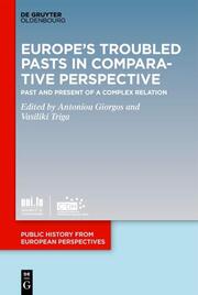 Europe's Troubled Pasts in Comparative Perspective