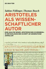 Aristoteles als wissenschaftlicher Autor