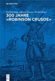 300 Jahre 'Robinson Crusoe'