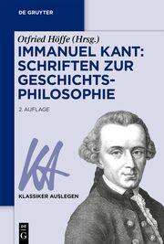 Immanuel Kant: Schriften zur Geschichtsphilosophie