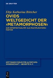 Ovids Weltgedicht der >Metamorphosen< - Cover
