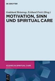 Motivation, Sinn und Spiritual Care - Cover