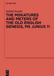 The Miniatures and Meters of the Old English Genesis, MS Junius 11