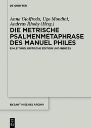 Manuel Philes, Metrische Psalmenmetaphrase