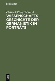 Wissenschaftsgeschichte der Germanistik in Porträts - Cover