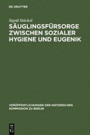 Säuglingsfürsorge zwischen sozialer Hygiene und Eugenik - Cover