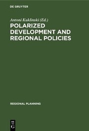 Polarized Development and Regional Policies