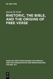 Rhetoric, the Bible, and the origins of free verse - Cover