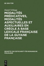 Modalités prédicatives, modalités aspectuelles et auxiliaires en créole à base lexicale française de la Guyane française